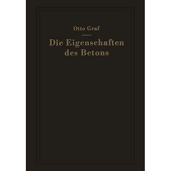 Die Eigenschaften des Betons, Otto Graf