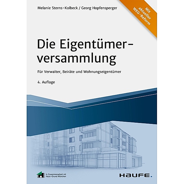 Die Eigentümerversammlung / Haufe Fachbuch, Melanie Sterns-Kolbeck, Georg Hopfensperger