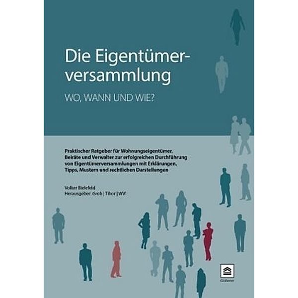 Die Eigentümerversammlung - wo, wann und wie?, Volker Bielefeld