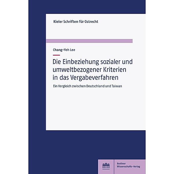 Die Einbeziehung sozialer und umweltbezogener Kriterien in das Vergabeverfahren, Chang-Yeh Lee