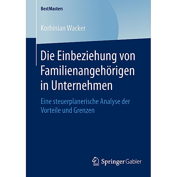 Die Einbeziehung von Familienangehörigen in Unternehmen, Korbinian Wacker