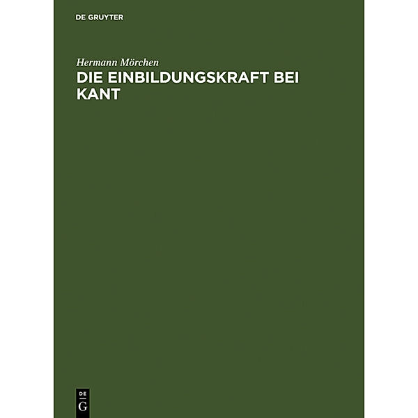 Die Einbildungskraft bei Kant, Hermann Mörchen