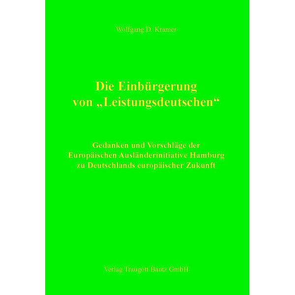 Die Einbürgerung von Leistungsdeutschen, Wolfgang D. Kramer