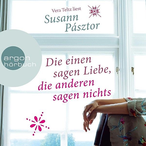 Die einen sagen Liebe, die anderen sagen nichts, Susann Pásztor