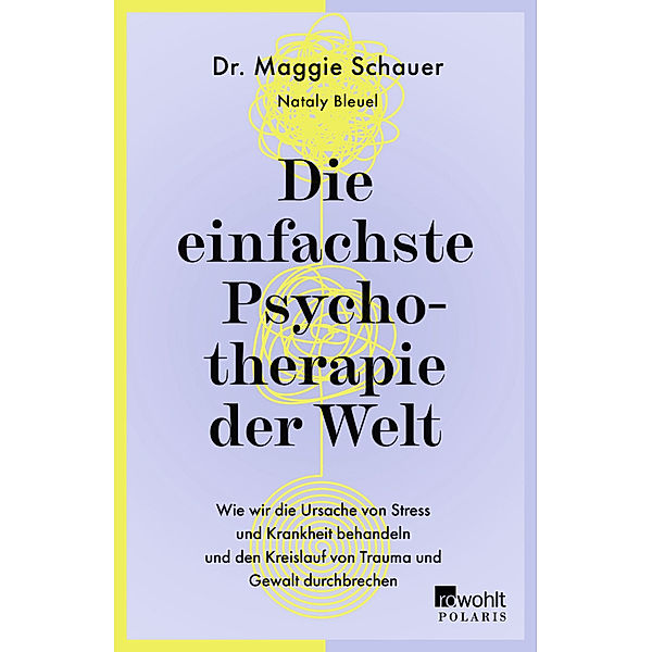 Die einfachste Psychotherapie der Welt, Maggie Schauer