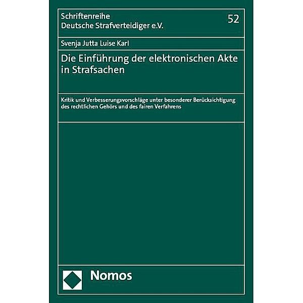 Die Einführung der elektronischen Akte in Strafsachen, Svenja Jutta Luise Karl