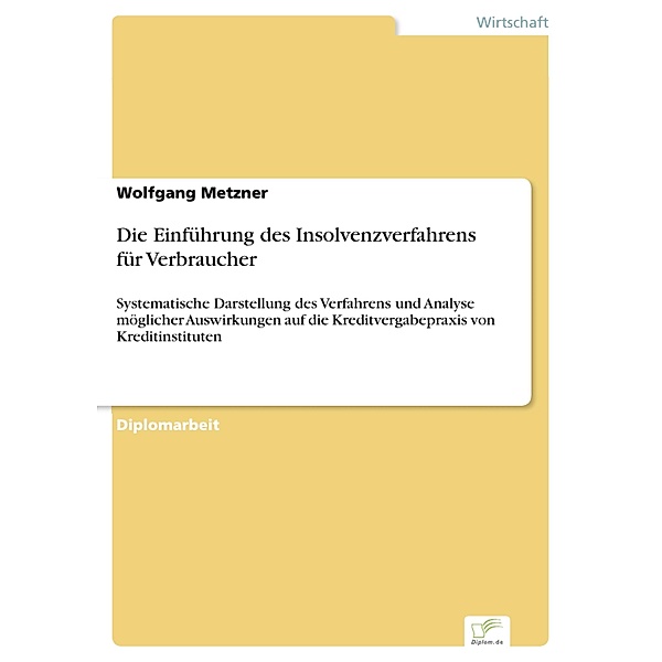Die Einführung des Insolvenzverfahrens für Verbraucher, Wolfgang Metzner