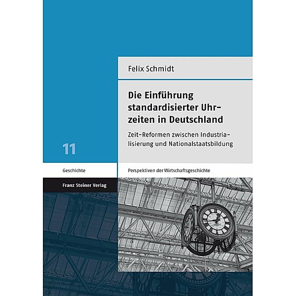 Die Einführung standardisierter Uhrzeiten in Deutschland, Felix Schmidt