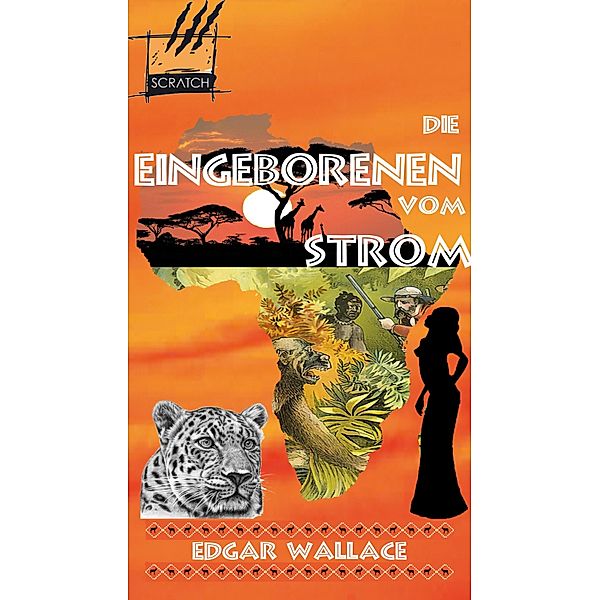 Die Eingeborenen vom Strom, Edgar Wallace