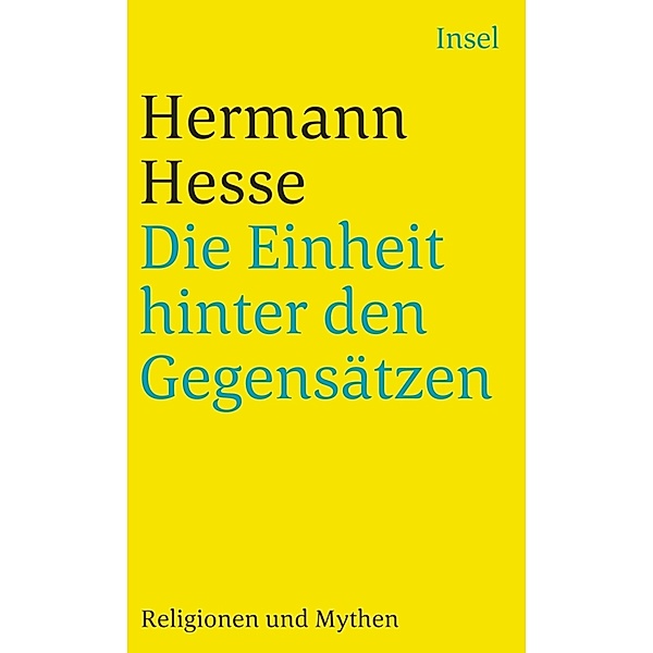 Die Einheit hinter den Gegensätzen, Hermann Hesse