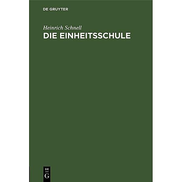 Die Einheitsschule, Heinrich Schnell