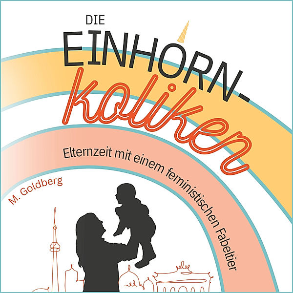 Die Einhorn-Koliken, M. Goldberg