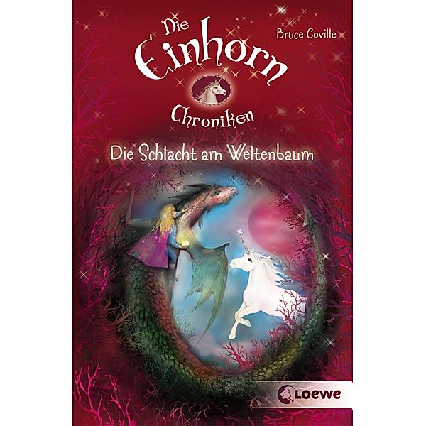 Die Einhornchroniken 3 - Die Schlacht am Weltenbaum / Die Einhornchroniken Bd.3, Bruce Coville