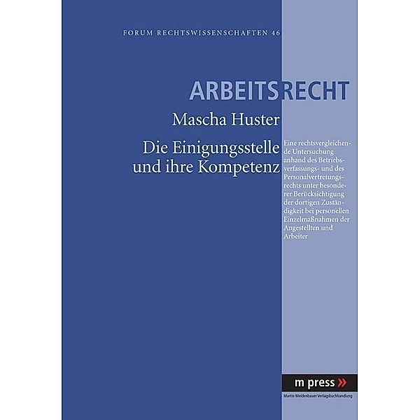 Die Einigungsstelle und ihre Kompetenz, Mascha Huster