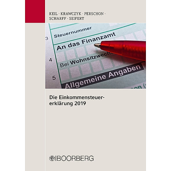 Die Einkommensteuererklärung 2019, Manfred Keil, Frank Krawczyk, Markus Perschon, Kai Scharff, Michael Seifert