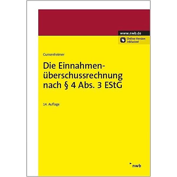 Die Einnahmenüberschussrechnung nach § 4 Abs. 3 EStG, Gerhard Gunsenheimer
