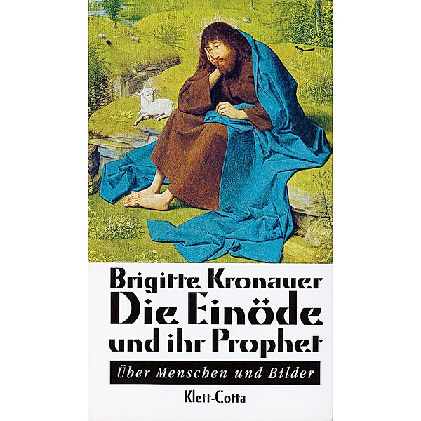 Die Einöde und ihr Prophet, Brigitte Kronauer