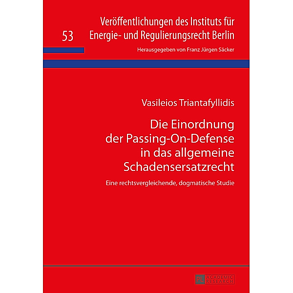 Die Einordnung der Passing-On-Defense in das allgemeine Schadensersatzrecht, Vasileios Triantafyllidis