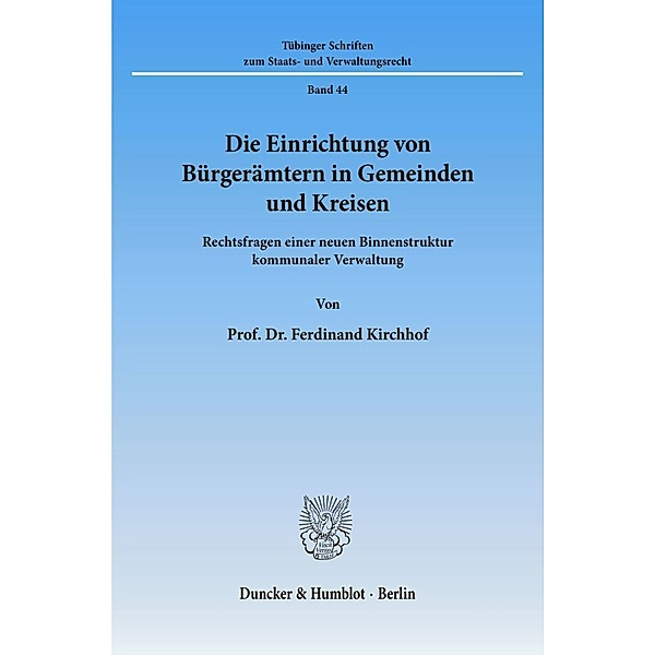 Die Einrichtung von Bürgerämtern in Gemeinden und Kreisen., Ferdinand Kirchhof