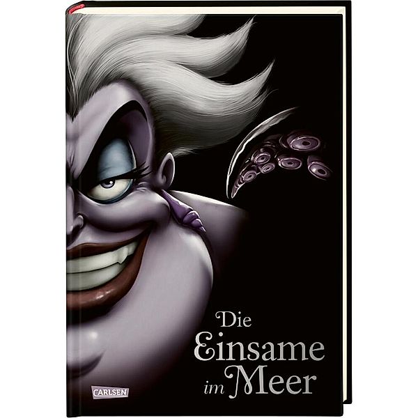 Die Einsame im Meer / Disney - Villains Bd.3, Walt Disney, Serena Valentino