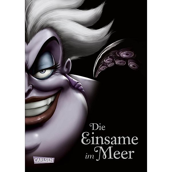 Die Einsame im Meer / Disney - Villains Bd.3, Walt Disney, Serena Valentino