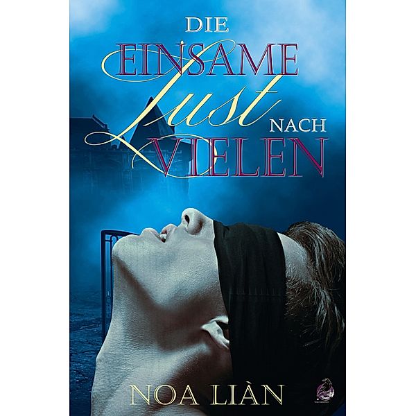 Die einsame Lust nach vielen, Noa Liàn