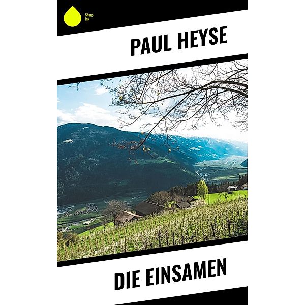 Die Einsamen, Paul Heyse