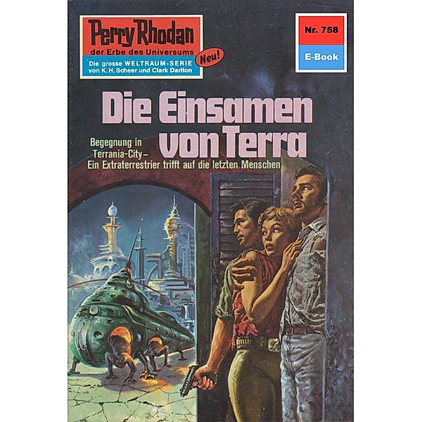 Die Einsamen von Terra (Heftroman) / Perry Rhodan-Zyklus Aphilie Bd.758, William Voltz