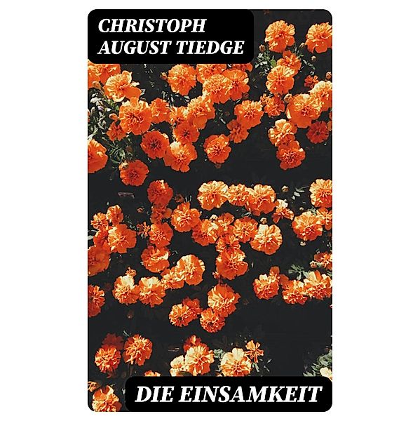 Die Einsamkeit, Christoph August Tiedge