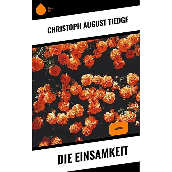 Die Einsamkeit, Christoph August Tiedge