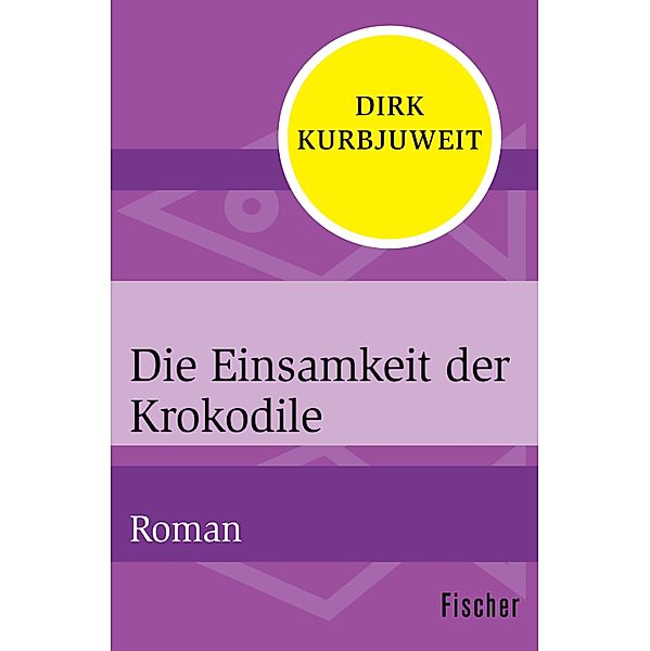 Die Einsamkeit der Krokodile, Dirk Kurbjuweit