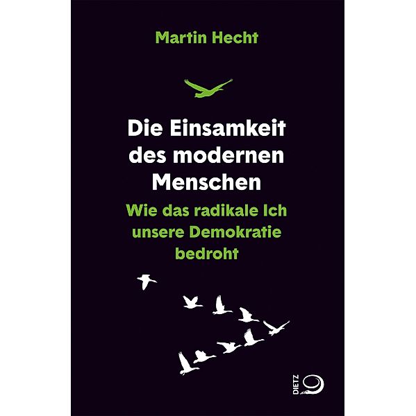 Die Einsamkeit des modernen Menschen, Martin Hecht