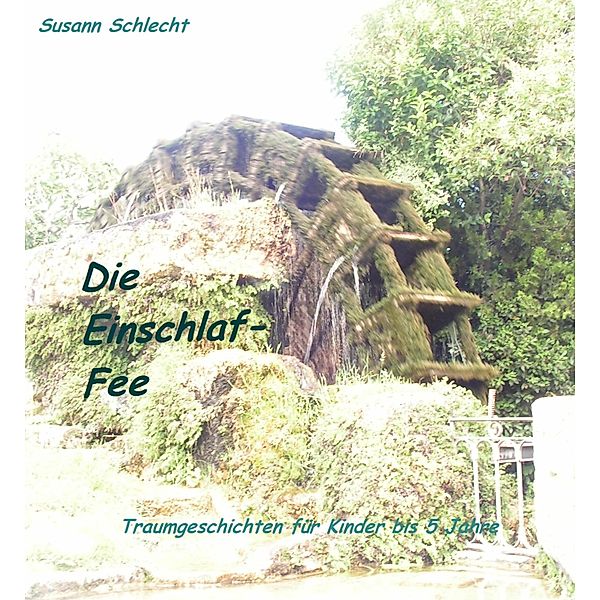 Die Einschlaf-Fee, Susann Schlecht