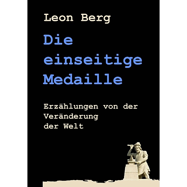 Die einseitige Medaille, Leon Berg
