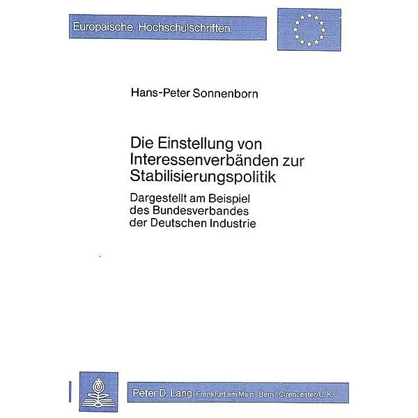 Die Einstellung von Interessenverbänden zur Stabilisierungspolitik, Hans-Peter Sonnenborn