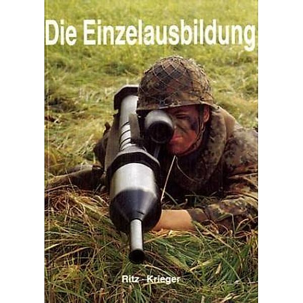 Die Einzelausbildung, Alfred Ritz, Werner Krieger