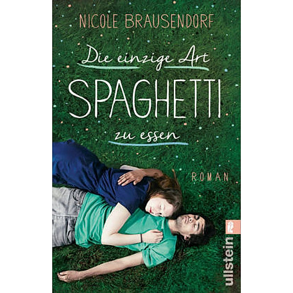 Die einzige Art, Spaghetti zu essen, Nicole Brausendorf
