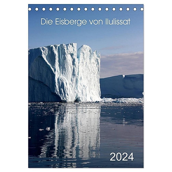 Die Eisberge von Ilulissat (Tischkalender 2024 DIN A5 hoch), CALVENDO Monatskalender, Armin Joecks