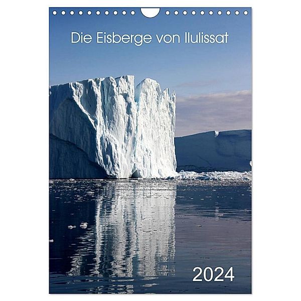 Die Eisberge von Ilulissat (Wandkalender 2024 DIN A4 hoch), CALVENDO Monatskalender, Armin Joecks