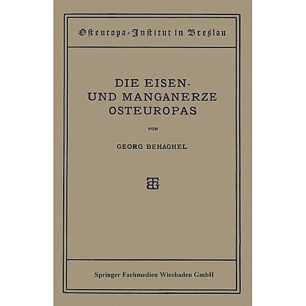 Die Eisen- und Manganerze Osteuropas, Georg Behaghel