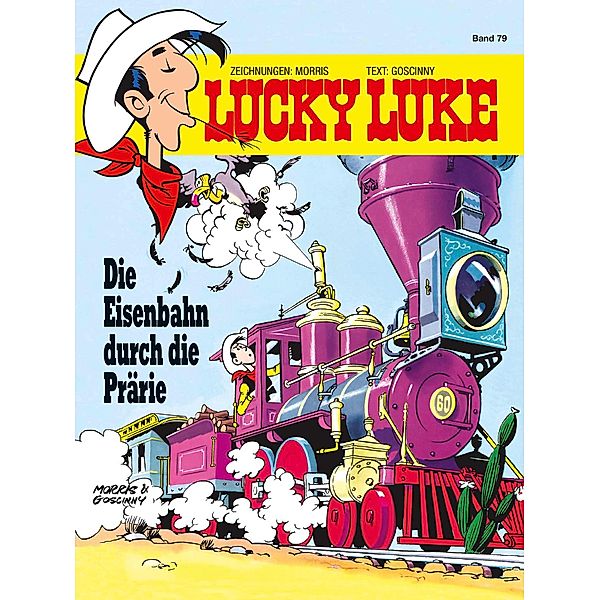 Die Eisenbahn durch die Prärie / Lucky Luke Bd.79, Morris, René Goscinny