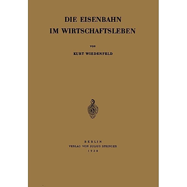 Die Eisenbahn im Wirtschaftsleben, Kurt Wiedenfeld