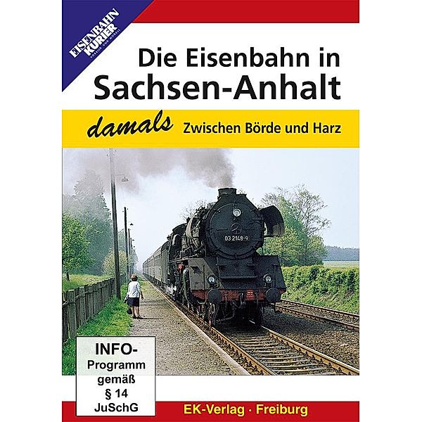 Die Eisenbahn in Sachsen-Anhalt - damals, 1 DVD-Video