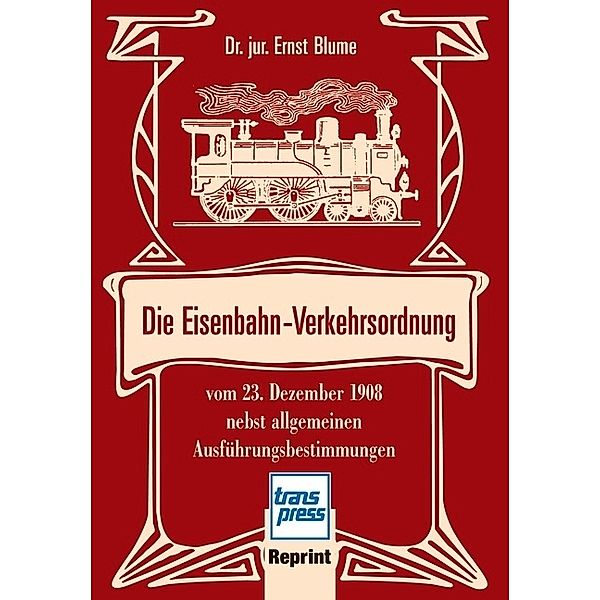 Die Eisenbahn-Verkehrsordnung, Ernst Blume