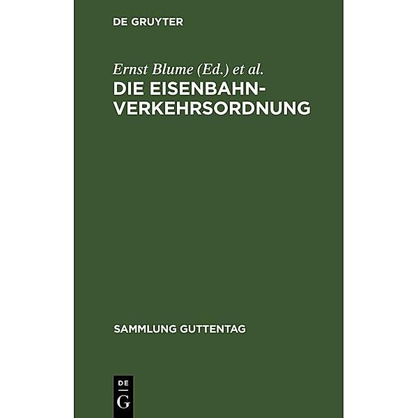 Die Eisenbahn-Verkehrsordnung / Sammlung Guttentag