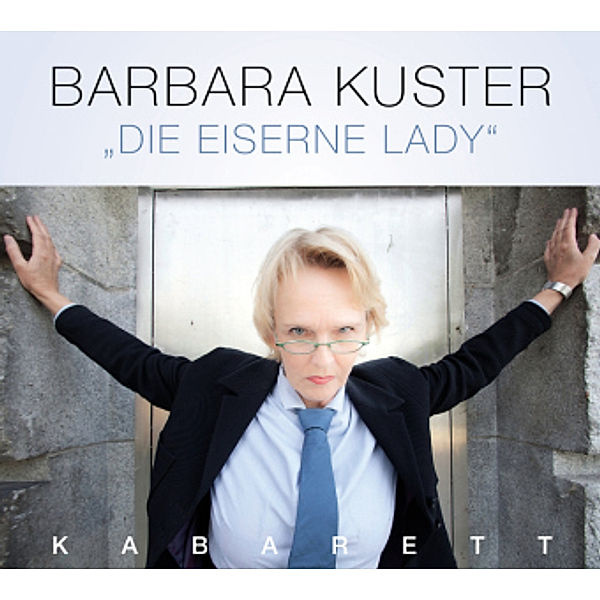Die eiserne Lady, Audio-CD, Barbara Kuster