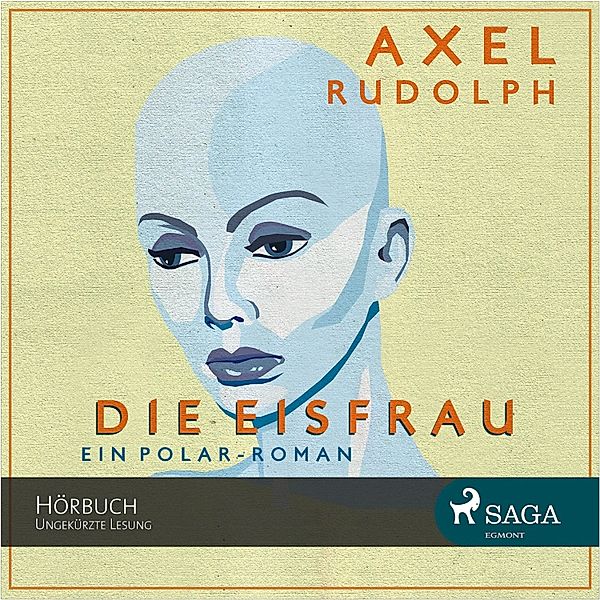 Die Eisfrau, Axel Rudolph