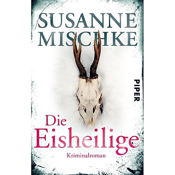 Die Eisheilige / Piper Spannungsvoll, Susanne Mischke