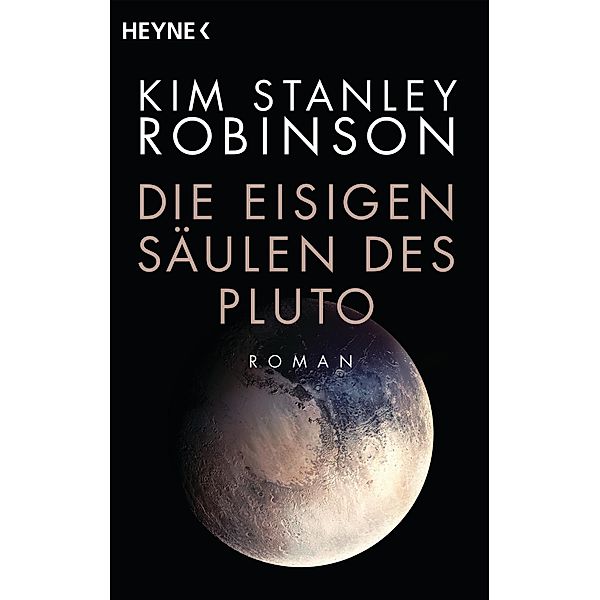Die eisigen Säulen des Pluto, Kim Stanley Robinson