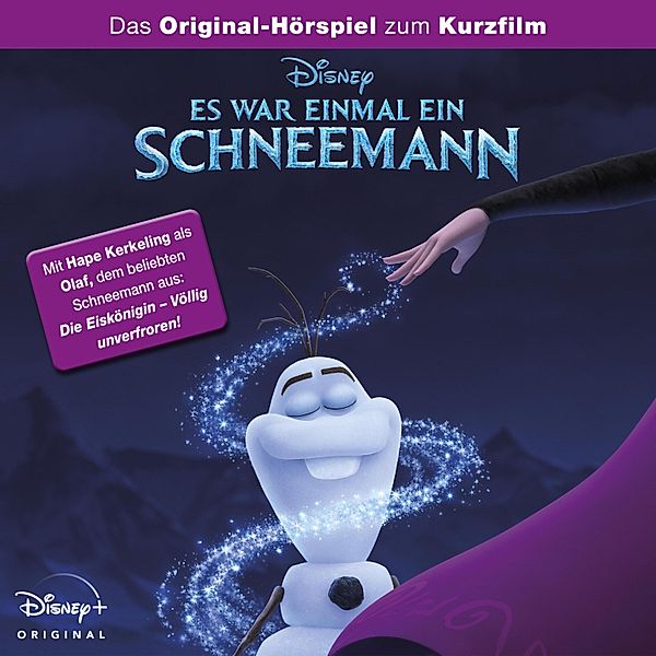 Die Eiskönigin Hörspiel - Es war einmal ein Schneemann (Hörspiel zum Kurzfilm)